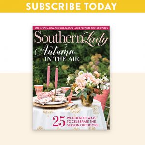 Southern Lady Magazine September 2021 cover with "Subscribe Today" text