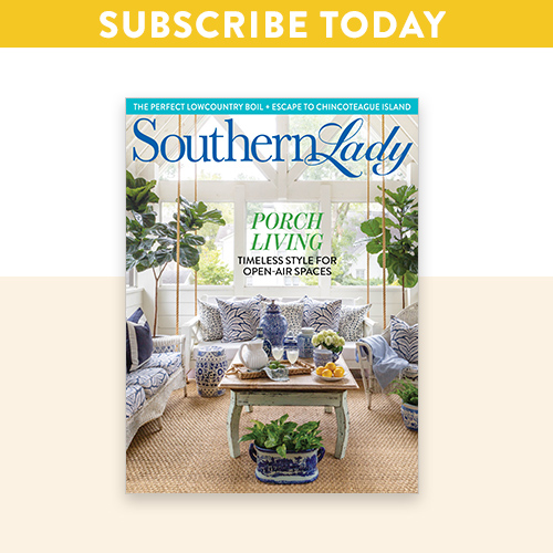 Southern Lady July/August 2022 cover with "Subscribe Today" text